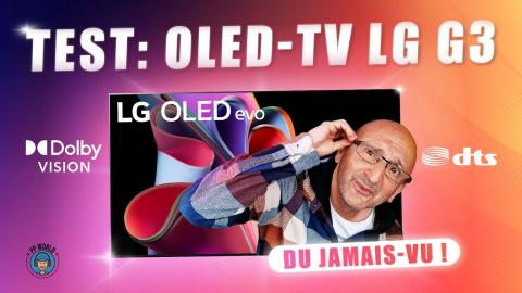 TEST (historique) : OLED-TV LG G3, du JAMAIS-VU !