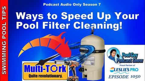 Some Ways to Speed Up the Pool Filter Cleaning On Your Pool Route