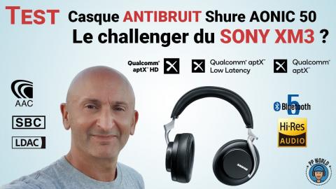 TEST Casque ANTIBRUIT Shure Aonic 50 : le Challenger du SONY XM3 ?