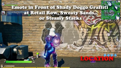 Emote in Front of Shady Doggo Graffiti at Retail Row, Sweaty Sands, or Steamy Stacks - Fortnite