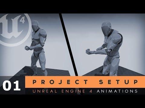 Project Setup - #1 Unreal Engine 4 Animation Essentials Tutorial Series