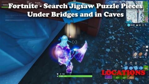 Fortnite - Search Puzzle Pieces Under Bridges and in Caves Locations