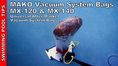 Mako Vacuum System Bag MX-120 Micron & MX-140 Micron: Aftermarket Universal Vacuum System Bags