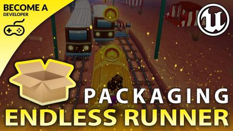 Project Packaging - #23 Creating A MOBILE Endless Runner Unreal Engine 4