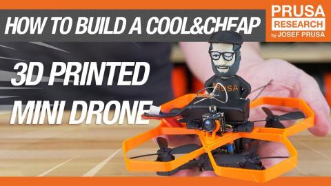 How to Build a Cool & Cheap 3D Printed Mini Drone