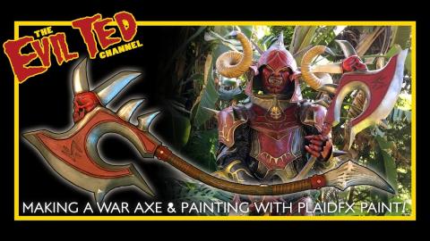 Making a War Axe & Painting with PlaidFX paint