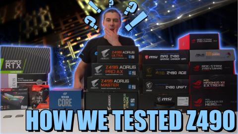 How We Tested Z490 & The Problems We Faced!