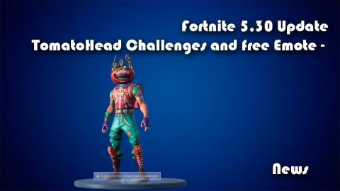 Fortnite 5.30 Update - TOMATOHEAD Challenges and Boogie Down Dance Emote!