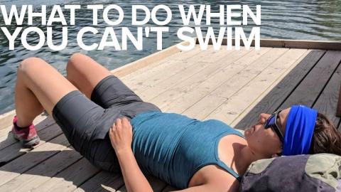 What To Do When You Can't Swim