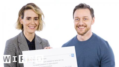 James McAvoy & Sarah Paulson Answer the Web's Most Searched Questions | WIRED