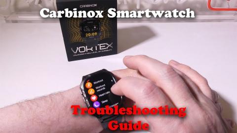 Carbinox Smartwatch Troubleshooting Guide