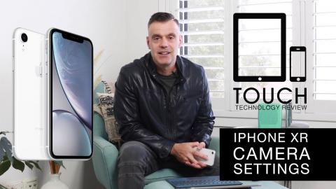 IPhone XR - Best Settings for Photos and Videos -  Camera App Explained