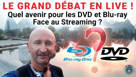 GRAND Débat en LIVE : Quel AVENIR pour DVD/Blu-ray face au STREAMING ?!
