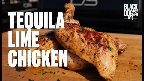 Tequila Lime Chicken | Bark and Bite with Black Dog BBQ | Charbroil®