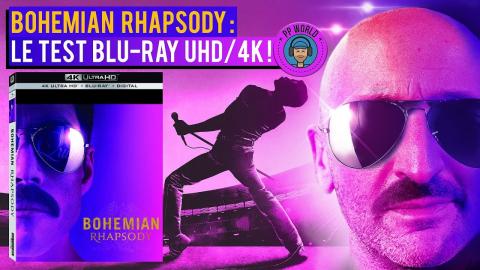 TEST du Blu-ray UHD/4K de Bohemian Rhapsody !