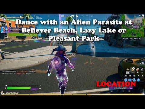 Dance with an Alien Parasite at Believer Beach, Lazy Lake or Pleasant Park Location - Fortnite