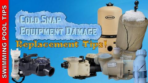 Cold Snap Equipment Replacement Tips: Some Rules of Thumb for Swimming Pool Equipment Replacement