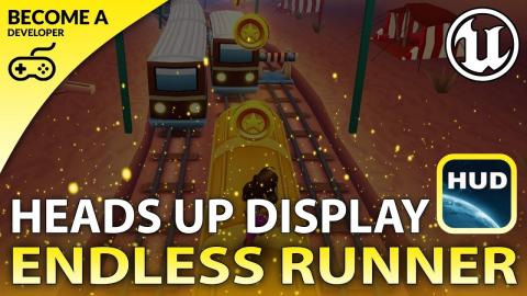 Heads Up Display - #13 Creating A MOBILE Endless Runner Unreal Engine 4