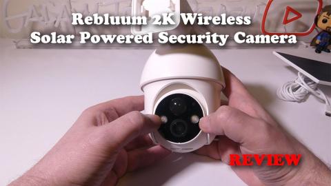 Rebluum 2K Wireless Solar Powered Security Camera REVIEW