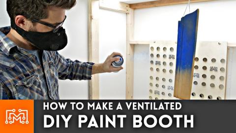 How to make a DIY Ventilated Paint Booth