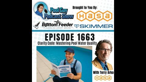 The Clarity Code: Mastering Pool Water Quality with Terry Arko of HASA