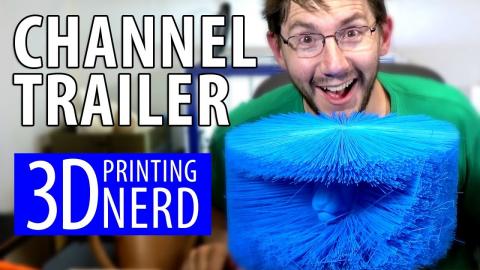 3D Printing Nerd - Channel Trailer
