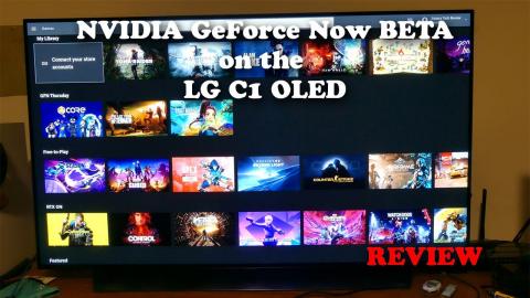 NVIDIA GeForce Now BETA App On the LG C1 OLED