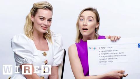 Margot Robbie & Saoirse Ronan Answer the Web's Most Searched Questions | WIRED