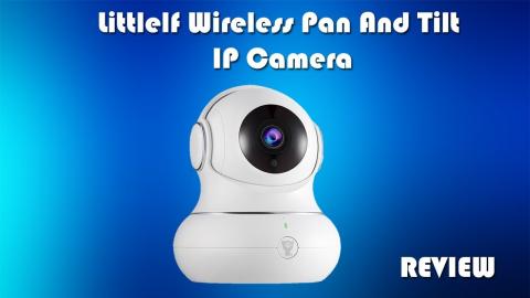 Littlelf Wireless Pan And Tilt IP Camera Review