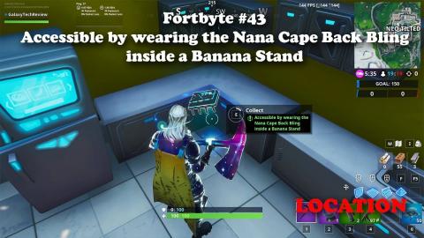 Fortbyte #43 - Accessible by wearing the Nana Cape Back Bling inside a Banana Stand LOCATION