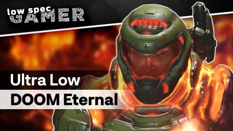 Doom Eternal on a low end PC? Here's how!