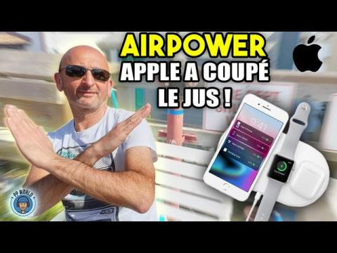 AirPower : Quand APPLE Coupe le Jus !