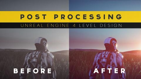 Using Post Processing - #20 Unreal Engine 4 Level Design Tutorial Series