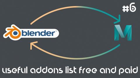 From Maya to Blender 2.8 Part #6 | Useful Addons list Free and Paid