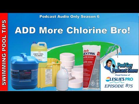 ADD MORE Chlorine Bro!