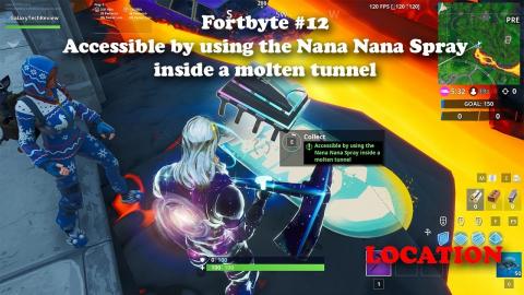 Fortbyte #12 - Accessible by using the Nana Nana Spray inside a molten tunnel