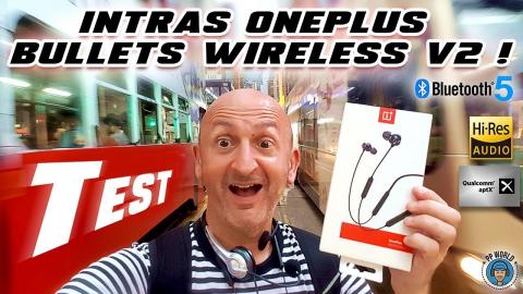 TEST COMPLET :  Intras OnePlus Wireless Version 2 ! (V2)