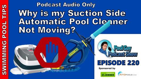 Why is my Suction Side Pool Cleaner Not moving?