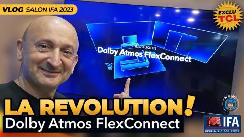 VLOG : La REVOLUTION Dolby Atmos FlexConnect en exclu TV TCL (PREMIERE mondiale)