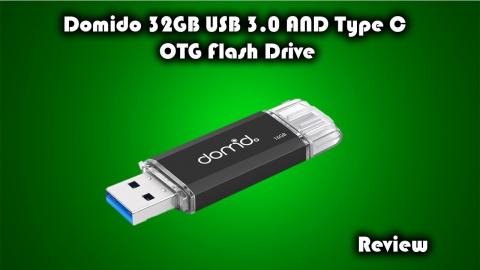 Domido 32GB USB 3.0 AND Type-C OTG Flash Drive Review