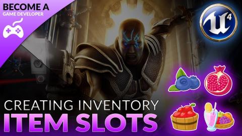 Inventory Item Slots - #40 Creating A Role Playing Game With Unreal Engine 4