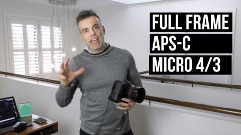 Full Frame, Mirrorless, APSC and Micro Four Thirds- Which One?