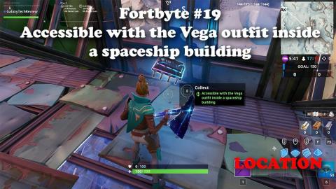 Fortbyte #19 - Accessible with the Vega outfit inside a spaceship building LOCATION