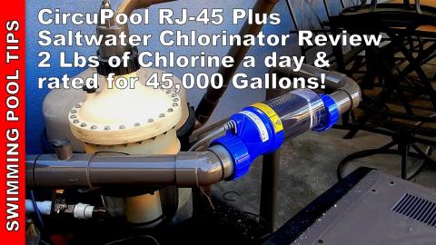 CircuPool RJ 45+ Saltwater Chlorinator - Makes 2 lbs of Chlorine a Day and Rated for 45,000 Gallons!