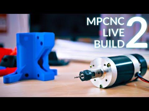 Live: Building the MPCNC! (2 - Z-axis)