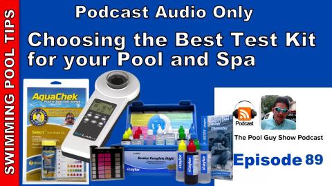 Choosing a Test Kit for your Pool & Spa