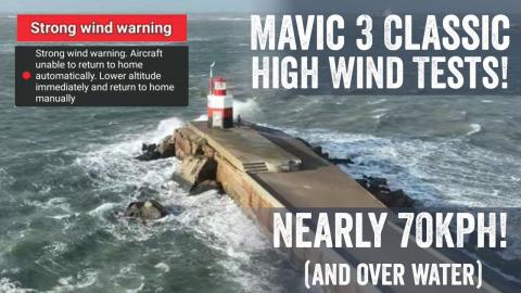 DJI Mavic 3 Classic: High Wind Test - 70KPH Winds!!!