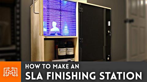 How to Make an SLA Finishing Station // 3d Printing