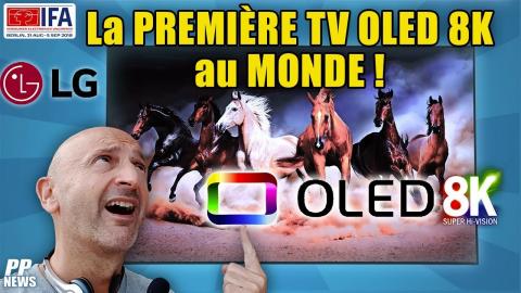 LG : la PREMIÈRE TV OLED 8K au Monde !