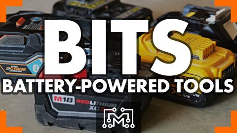 Choosing Battery Operated Tools // Bits | I Like To Make Stuff